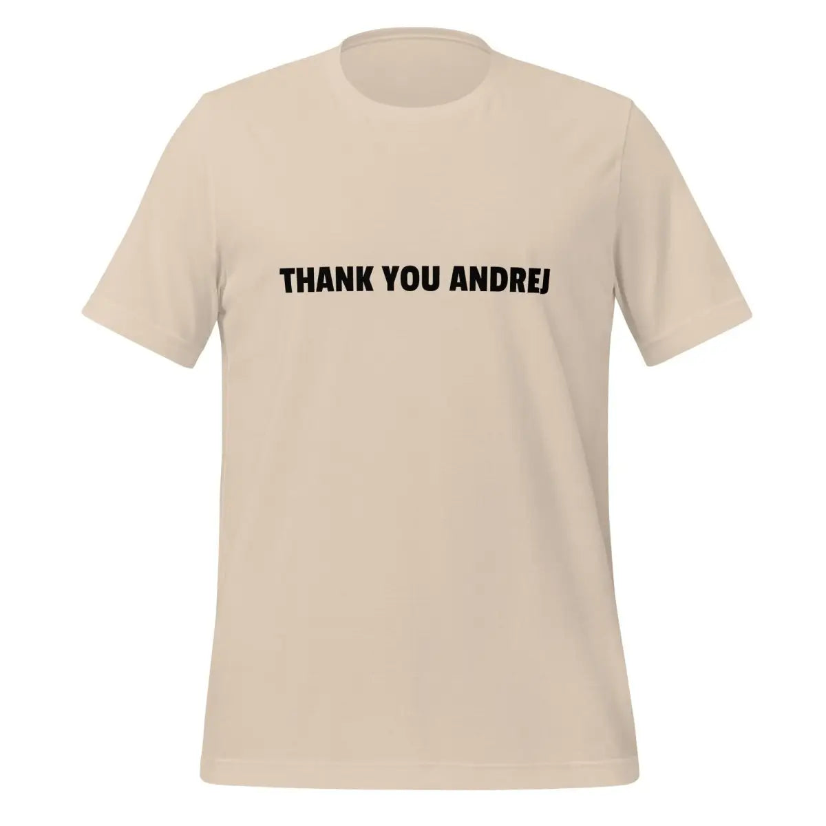 THANK YOU ANDREJ T-Shirt (unisex) - Soft Cream / M