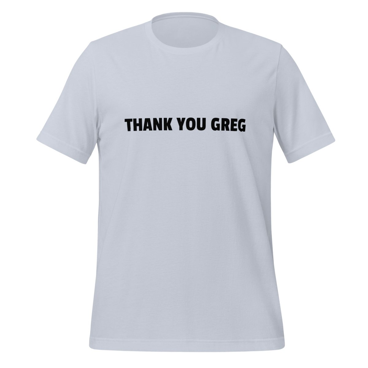 THANK YOU GREG T-Shirt (unisex) - Light Blue - AI Store