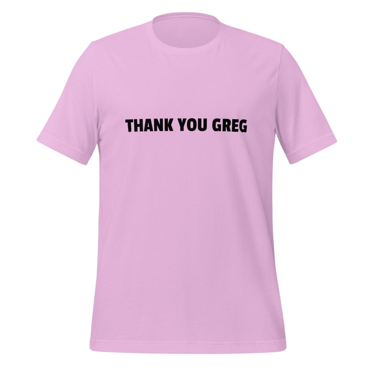 THANK YOU GREG T-Shirt (unisex) - Lilac - AI Store