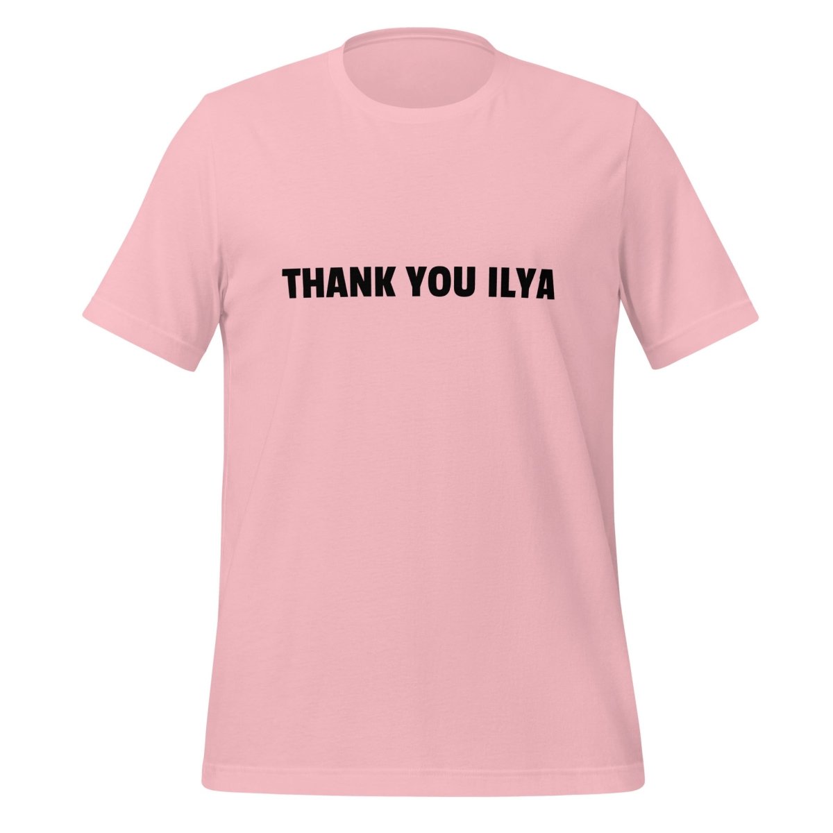 THANK YOU ILYA T - Shirt (unisex) - Pink - AI Store