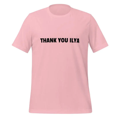 THANK YOU ILYA T-Shirt (unisex) - Pink / M