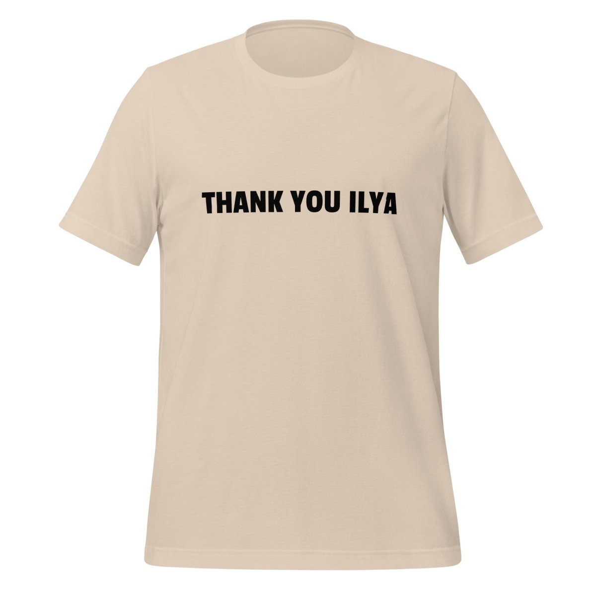 THANK YOU ILYA T - Shirt (unisex) - Soft Cream - AI Store