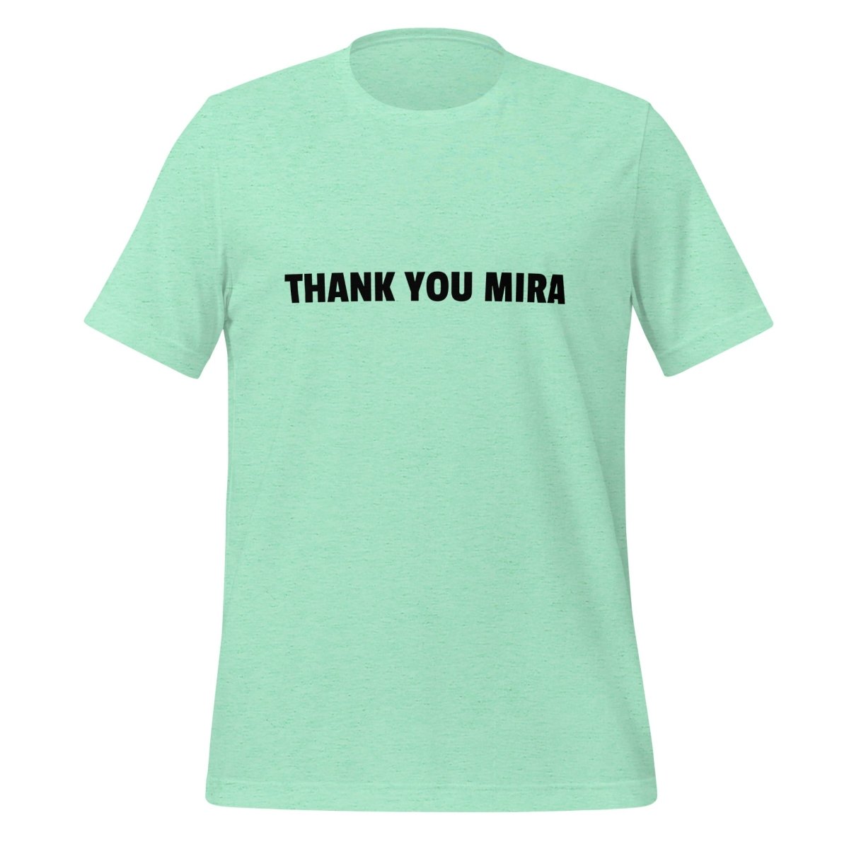 THANK YOU MIRA T-Shirt (unisex) - Heather Mint - AI Store