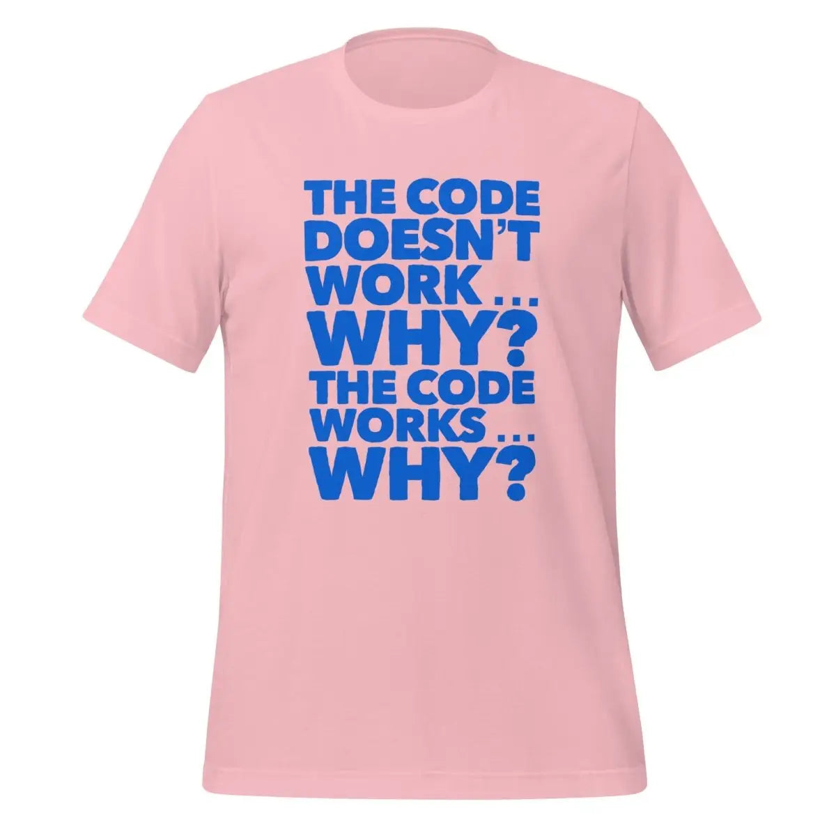 The code doesn’t work why? T-Shirt 2 (unisex) - Pink / M