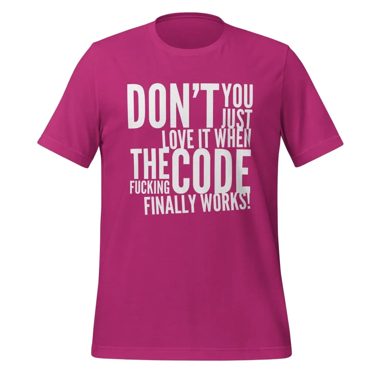 The Code Finally Works! T-Shirt (unisex) - Berry / M