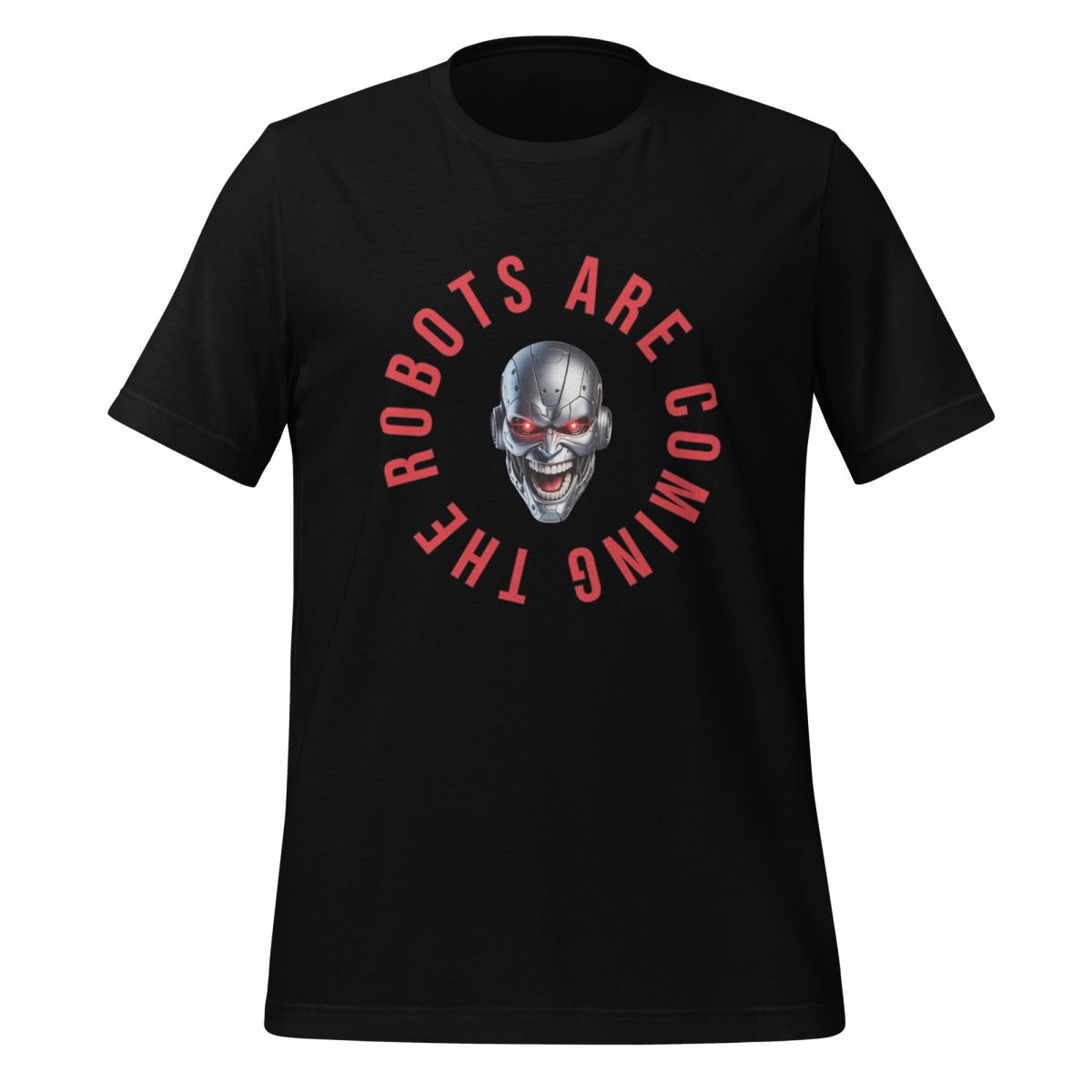 The Robots Are Coming Circle T-Shirt (unisex) - Black - AI Store