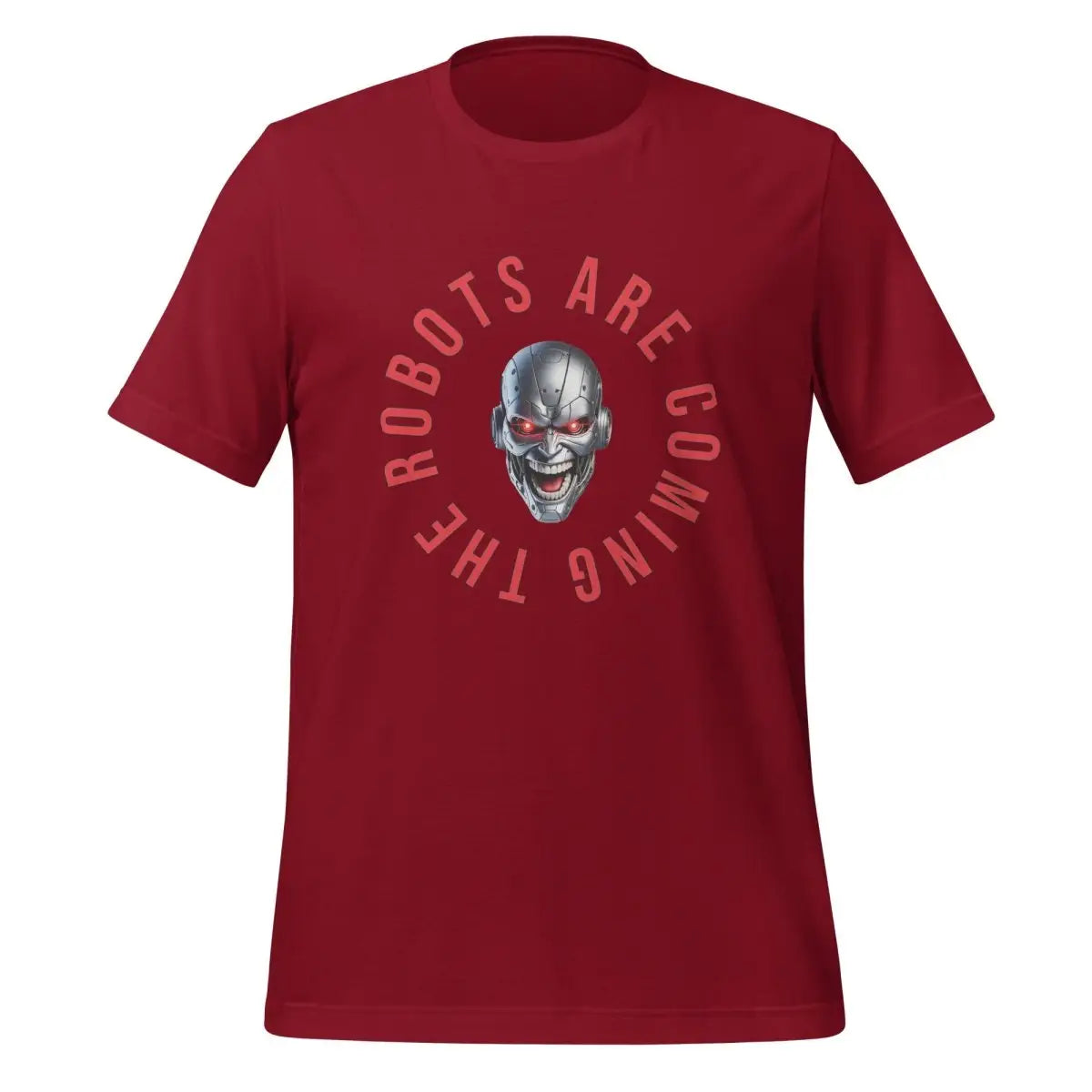 The Robots Are Coming Circle T-Shirt (unisex) - Cardinal / M