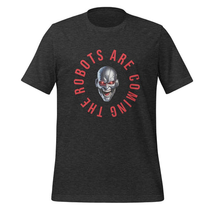 The Robots Are Coming Circle T-Shirt (unisex) - Dark Grey Heather - AI Store