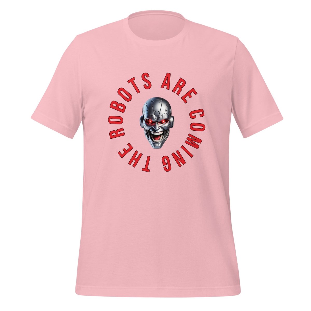 The Robots Are Coming Circle T-Shirt (unisex) - Pink - AI Store