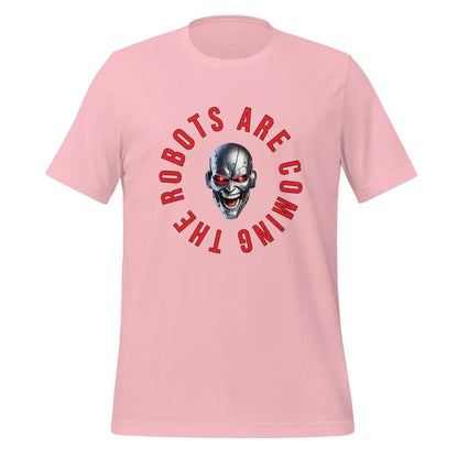 The Robots Are Coming Circle T-Shirt (unisex) - Pink / M