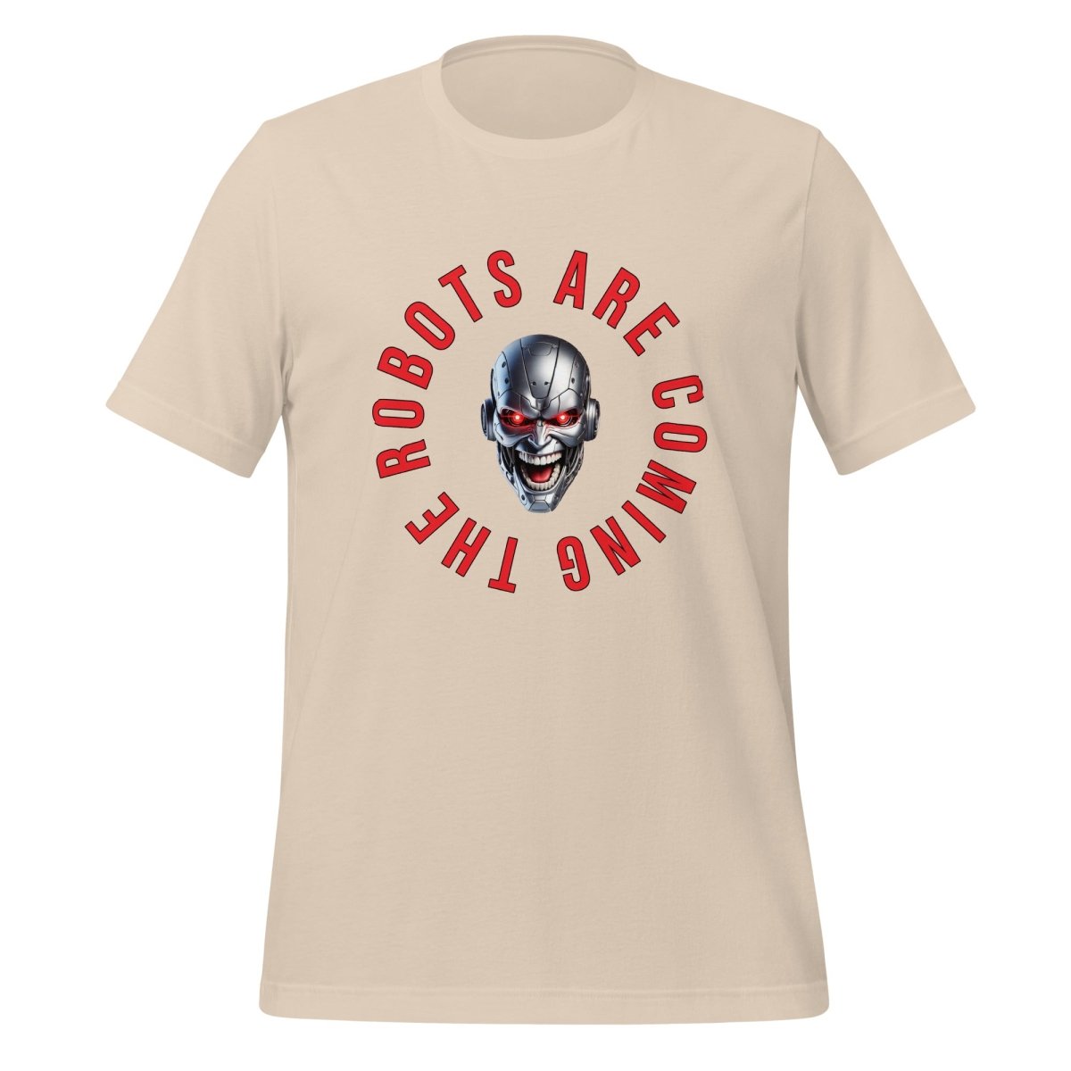 The Robots Are Coming Circle T-Shirt (unisex) - Soft Cream - AI Store