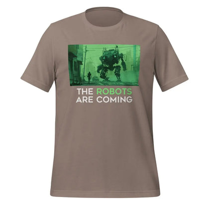 The Robots Are Coming (Green) T-Shirt 1.1 (unisex) - Pebble / M