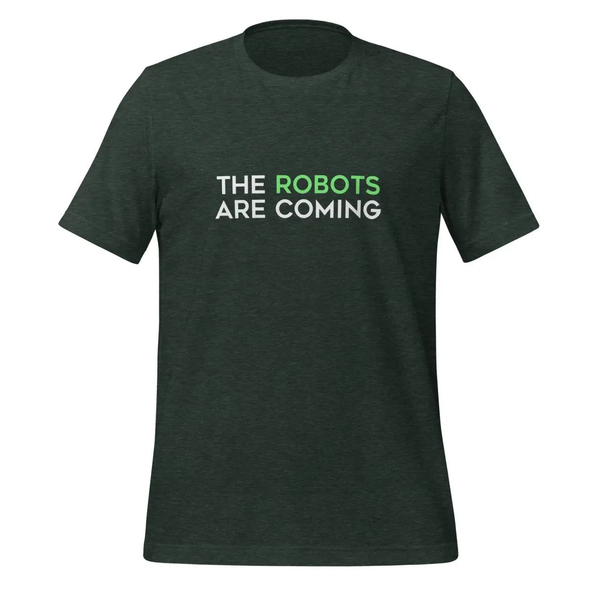 The Robots Are Coming (Green) T-Shirt 1 (unisex) - Heather Forest / M