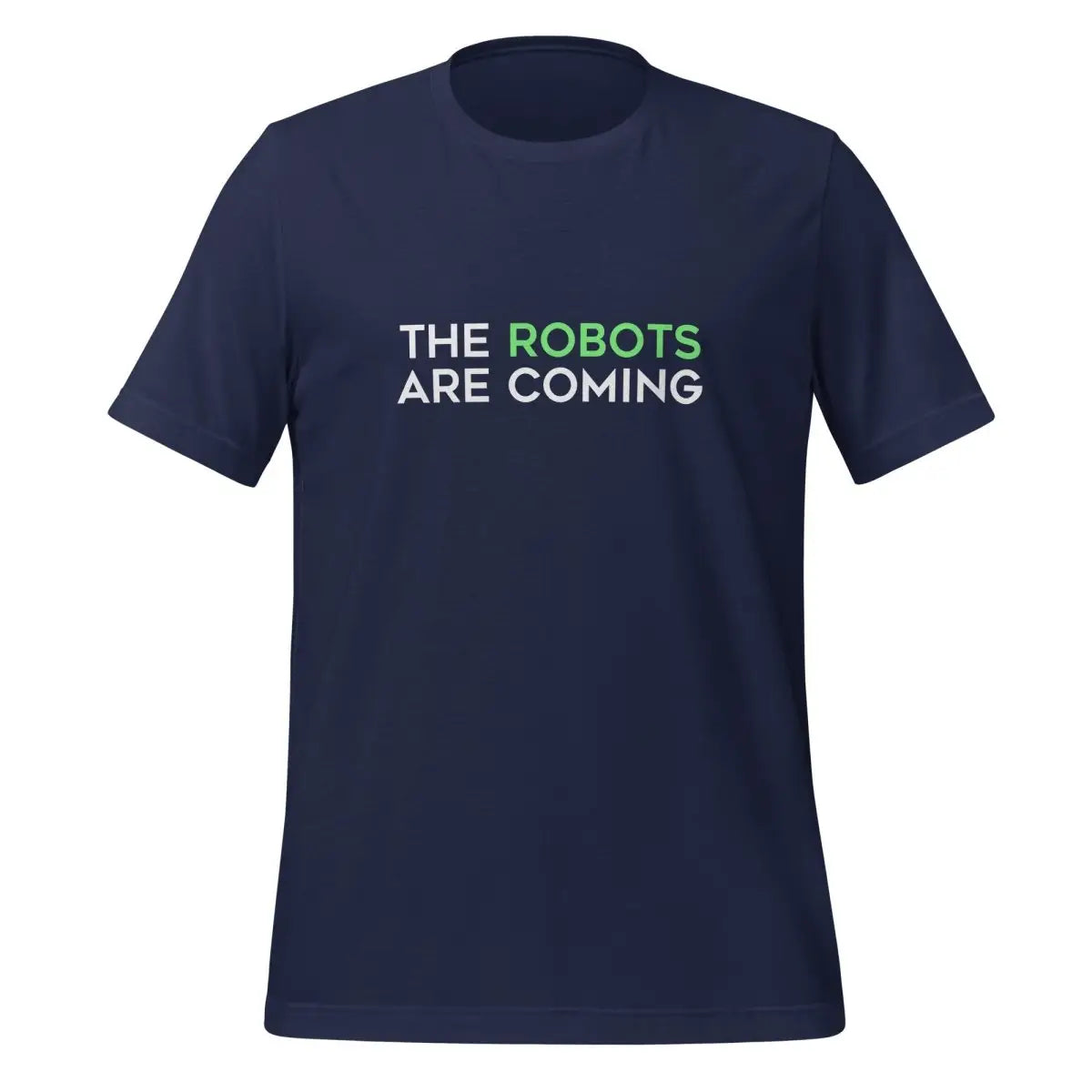 The Robots Are Coming (Green) T-Shirt 1 (unisex) - Navy / M