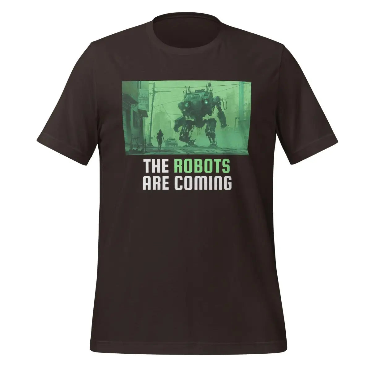 The Robots Are Coming (Green) T-Shirt 2.1 (unisex) - Brown / M