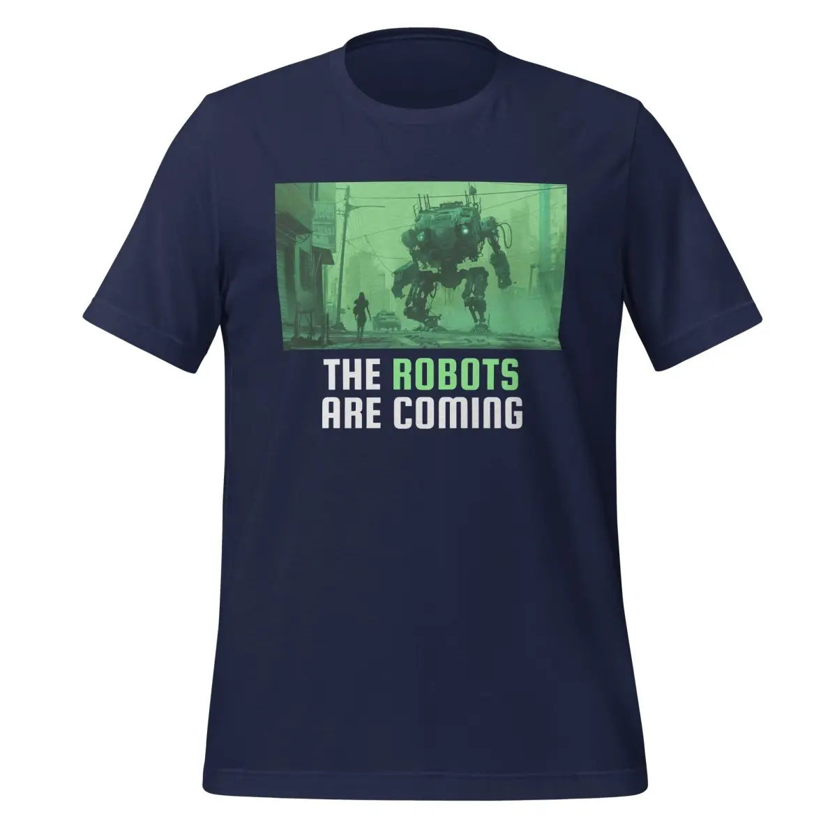 The Robots Are Coming (Green) T-Shirt 2.1 (unisex) - Navy / M