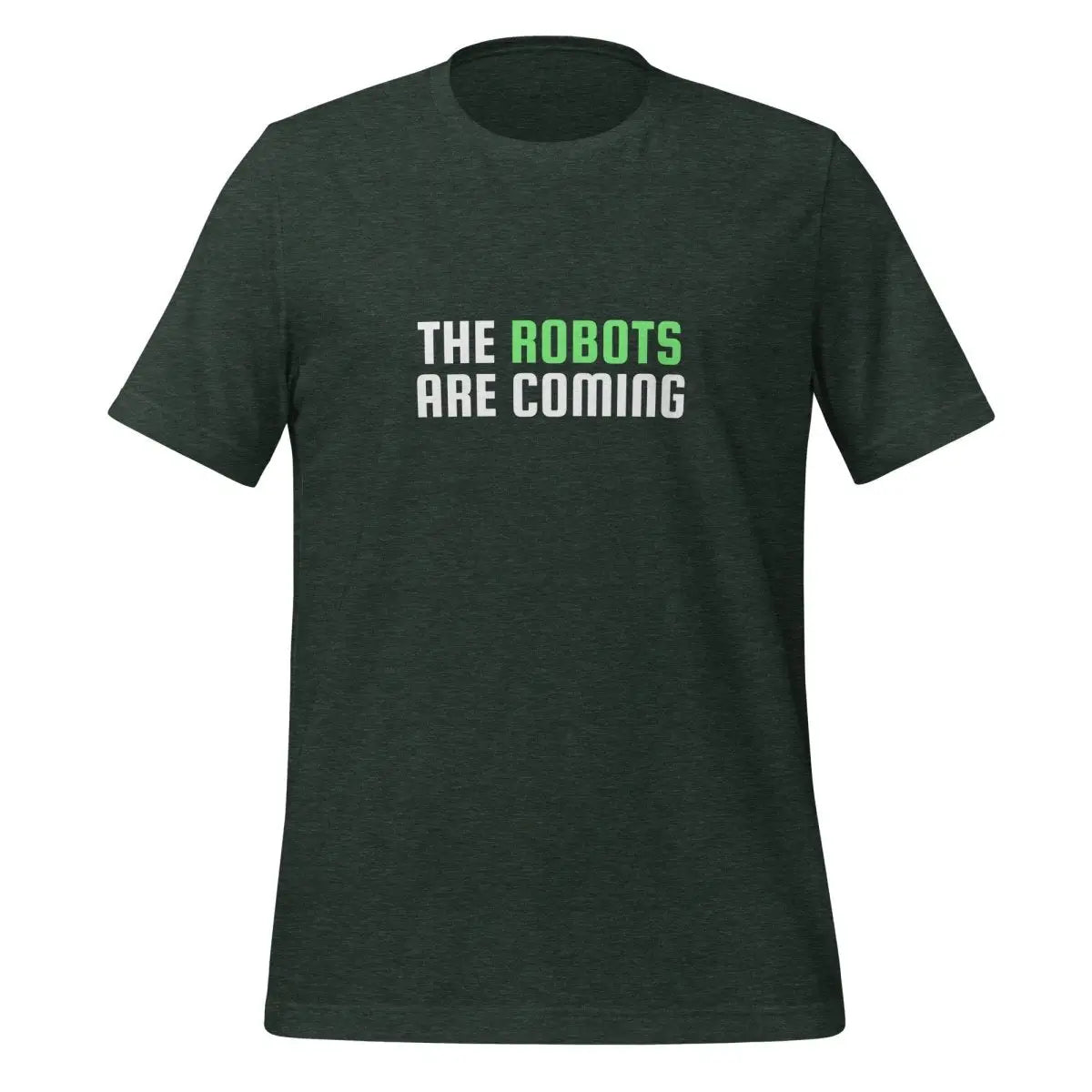 The Robots Are Coming (Green) T-Shirt 2 (unisex) - Heather Forest / M