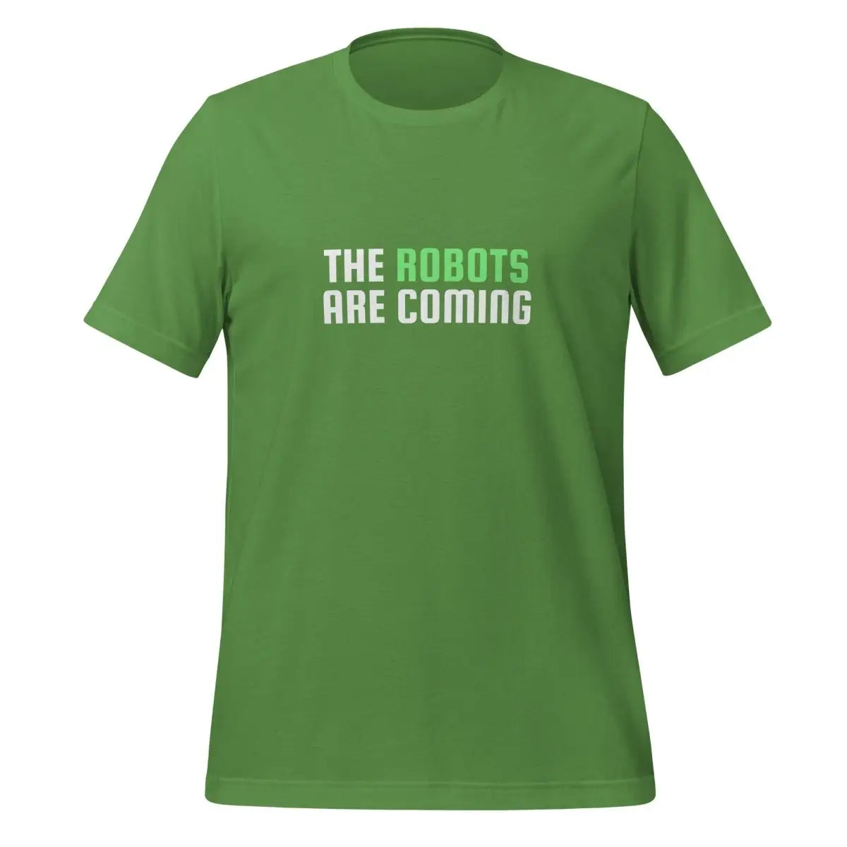 The Robots Are Coming (Green) T-Shirt 2 (unisex) - Leaf / M