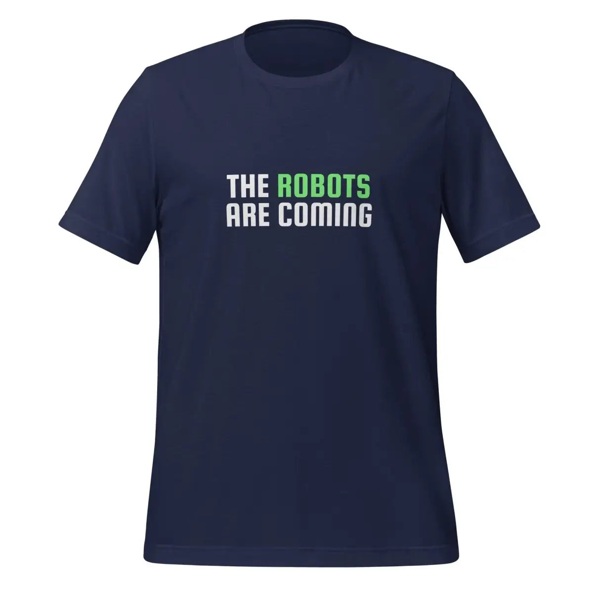 The Robots Are Coming (Green) T-Shirt 2 (unisex) - Navy / M