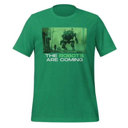 The Robots Are Coming (Green) T-Shirt 3.1 (unisex) - Kelly / M