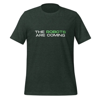 The Robots Are Coming (Green) T-Shirt 3 (unisex) - Heather Forest / M