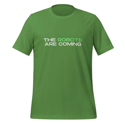 The Robots Are Coming (Green) T-Shirt 3 (unisex) - Leaf / M