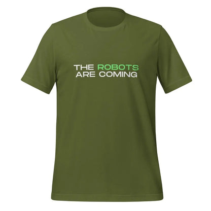 The Robots Are Coming (Green) T-Shirt 3 (unisex) - Olive / M