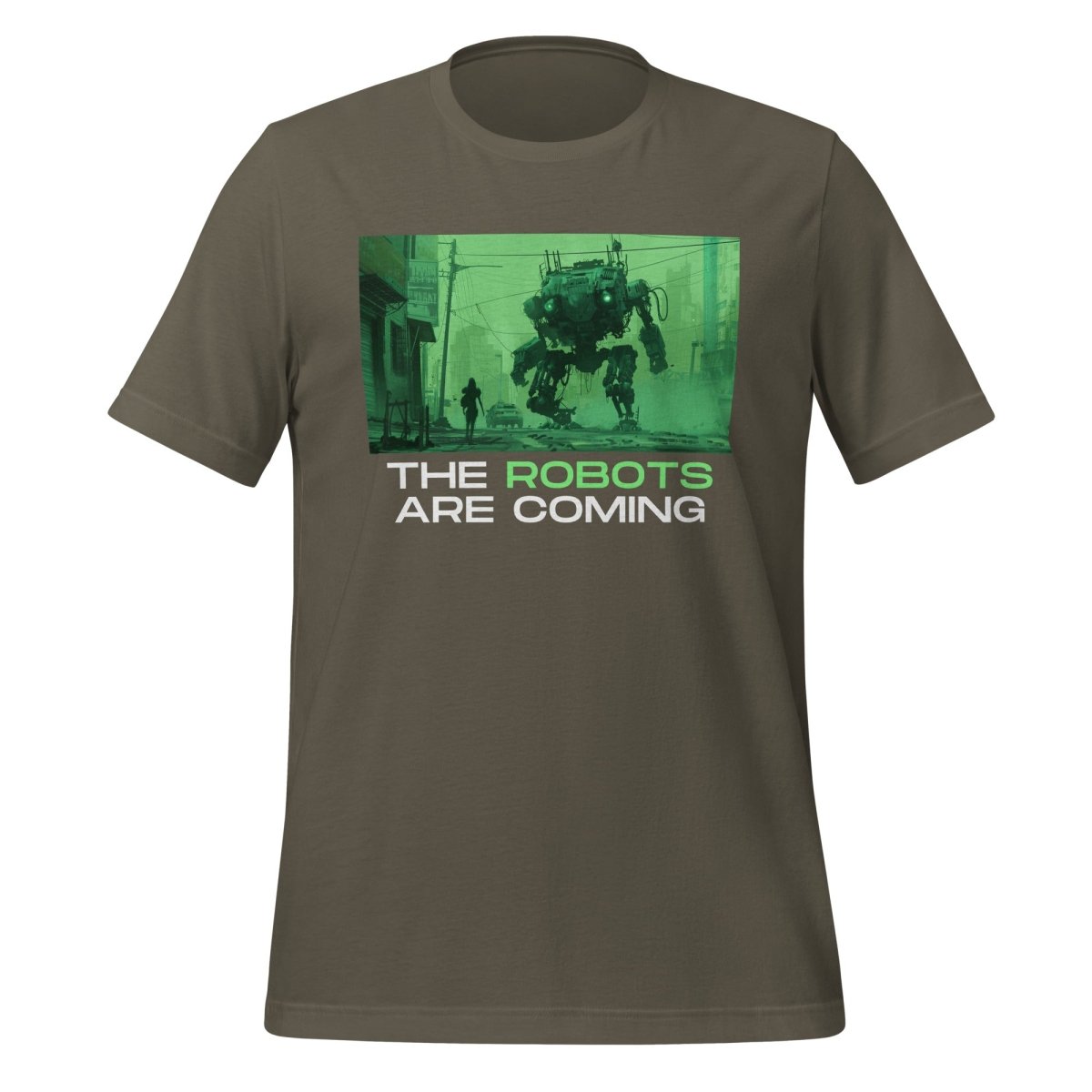 The Robots Are Coming (Green) T-Shirt 3.1 (unisex) - Army - AI Store