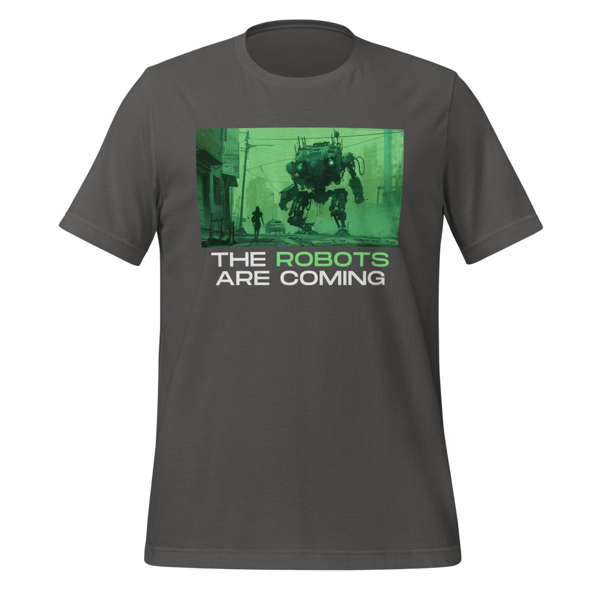 The Robots Are Coming (Green) T-Shirt 3.1 (unisex) - Asphalt - AI Store