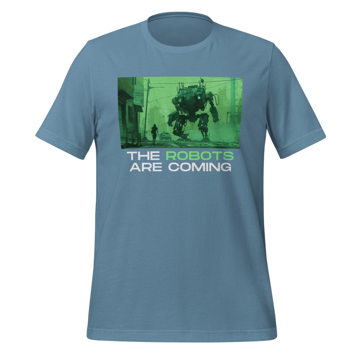 The Robots Are Coming (Green) T-Shirt 3.1 (unisex) - Steel Blue - AI Store