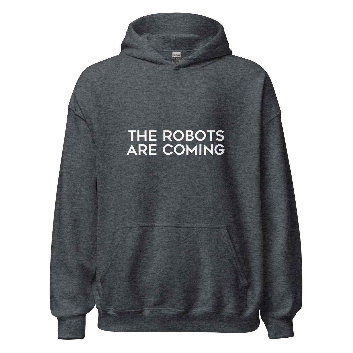 The Robots Are Coming Hoodie 1 (unisex) - Dark Heather / M