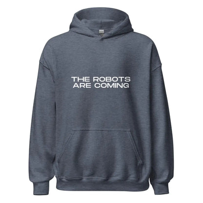 The Robots Are Coming Hoodie 3 (unisex) - Heather Sport Dark Navy / M