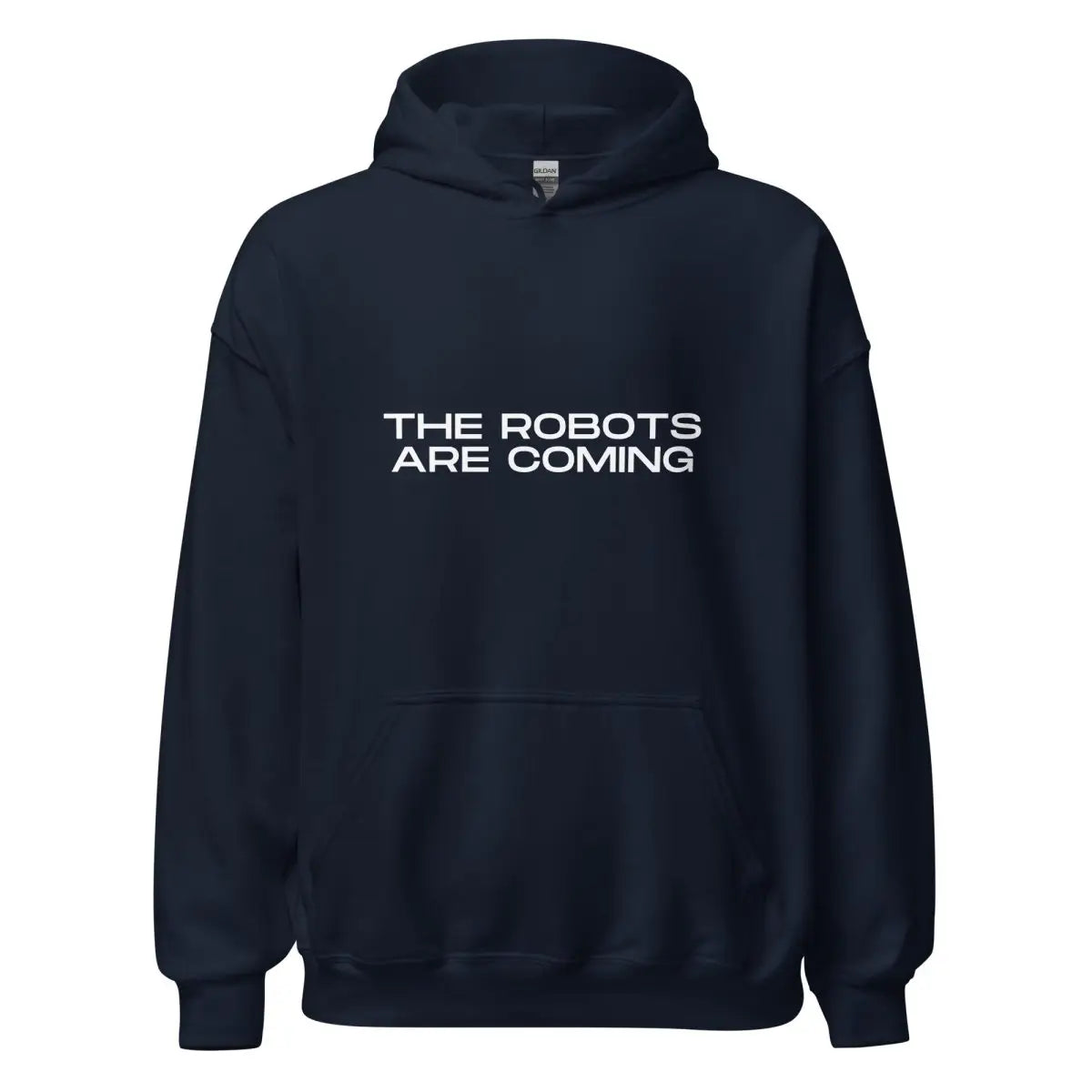 The the Robots are Coming Hoodie 3 (unisex) Navy / m.