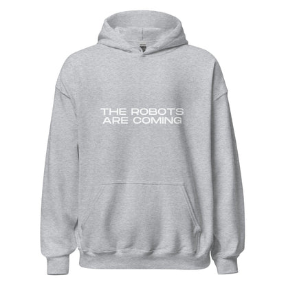 The Robots Are Coming Hoodie 3 (unisex) - Sport Grey - AI Store