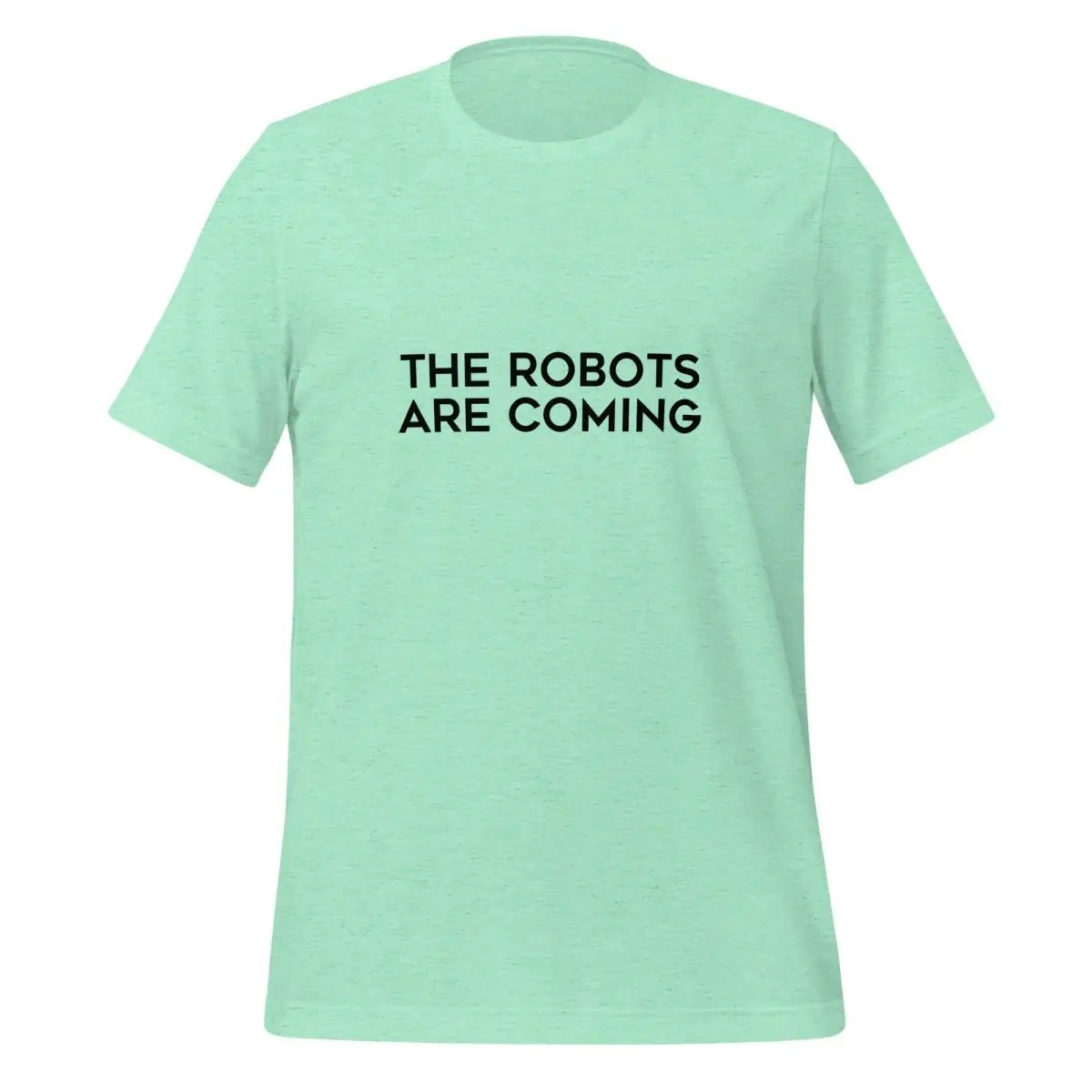 The Robots Are Coming in Black T-Shirt 1 (unisex) - Heather Mint / M