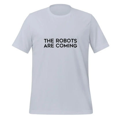 The Robots Are Coming in Black T-Shirt 1 (unisex) - Light Blue / M