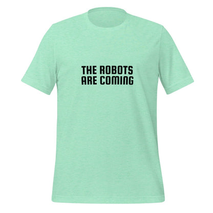 The Robots Are Coming in Black T - Shirt 2 (unisex) - Heather Mint - AI Store