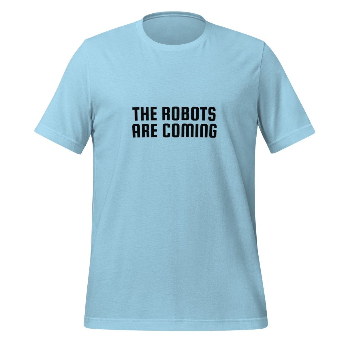 The Robots Are Coming in Black T - Shirt 2 (unisex) - Ocean Blue - AI Store