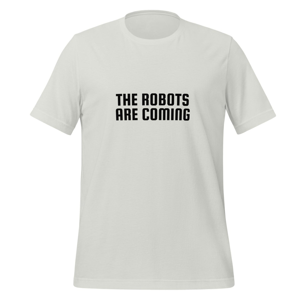 The Robots Are Coming in Black T - Shirt 2 (unisex) - Silver - AI Store