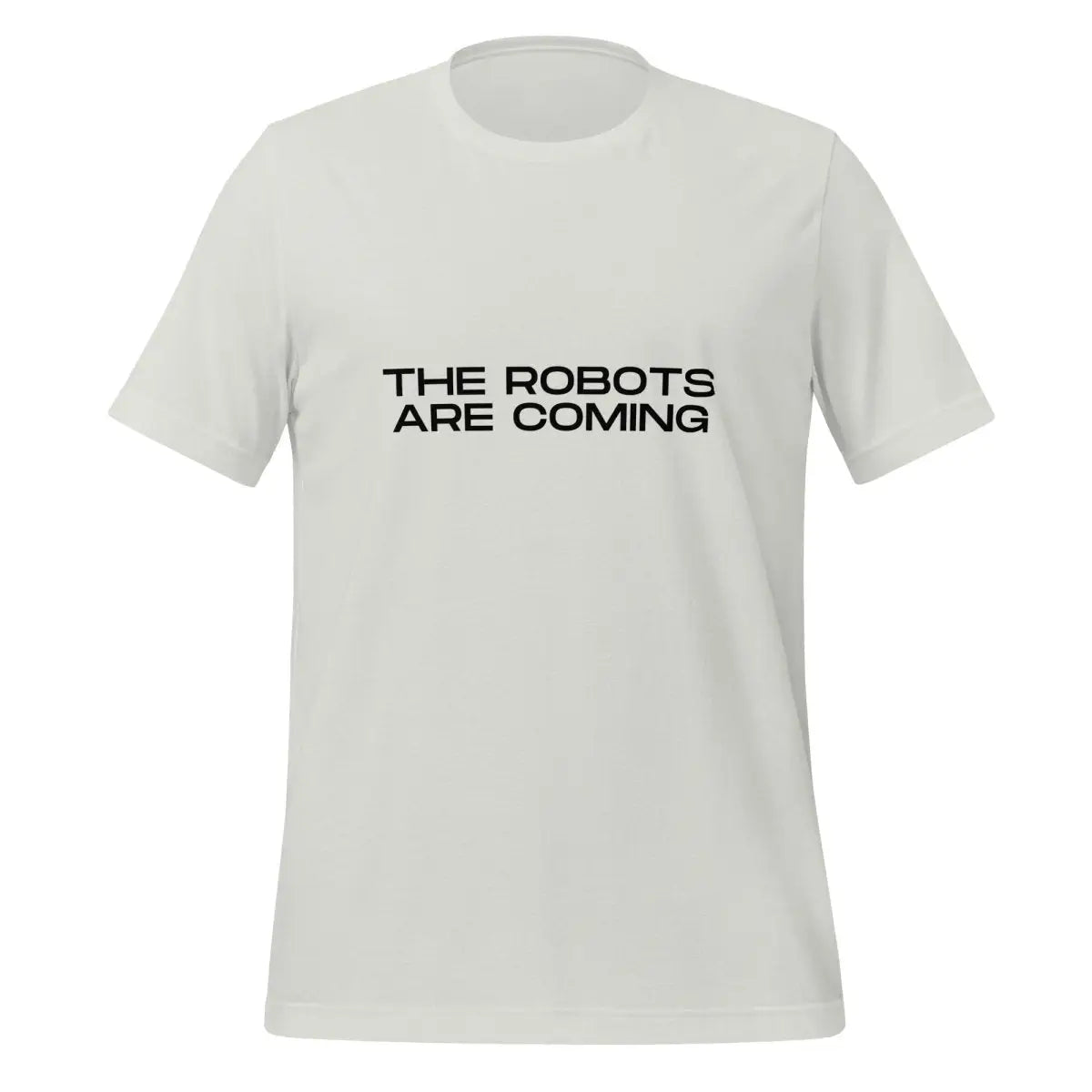 The Robots Are Coming in Black T-Shirt 3 (unisex) - Silver / M