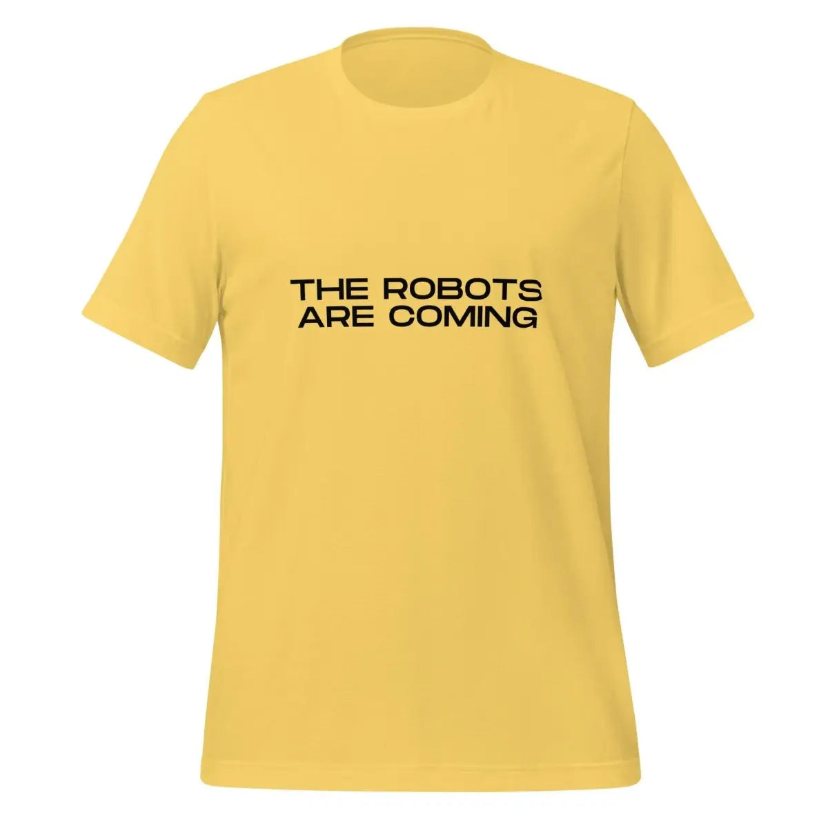 The Robots Are Coming in Black T-Shirt 3 (unisex) - Yellow / M