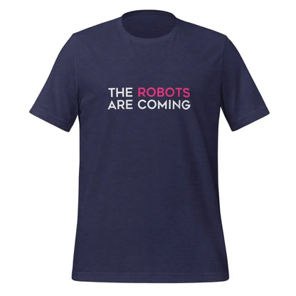 The Robots Are Coming (Pink) T-Shirt 1 (unisex) - Heather Midnight Navy / M