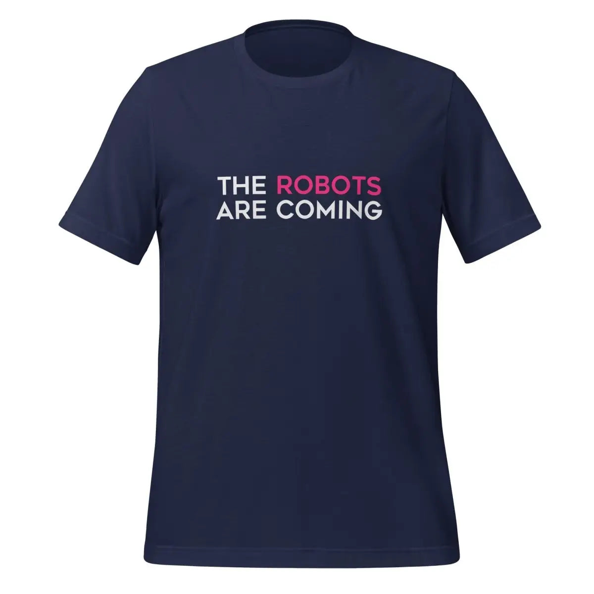 The Robots Are Coming (Pink) T-Shirt 1 (unisex) - Navy / M