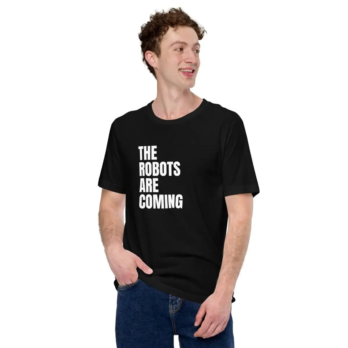 The Robots Are Coming Stacked T-Shirt (unisex)