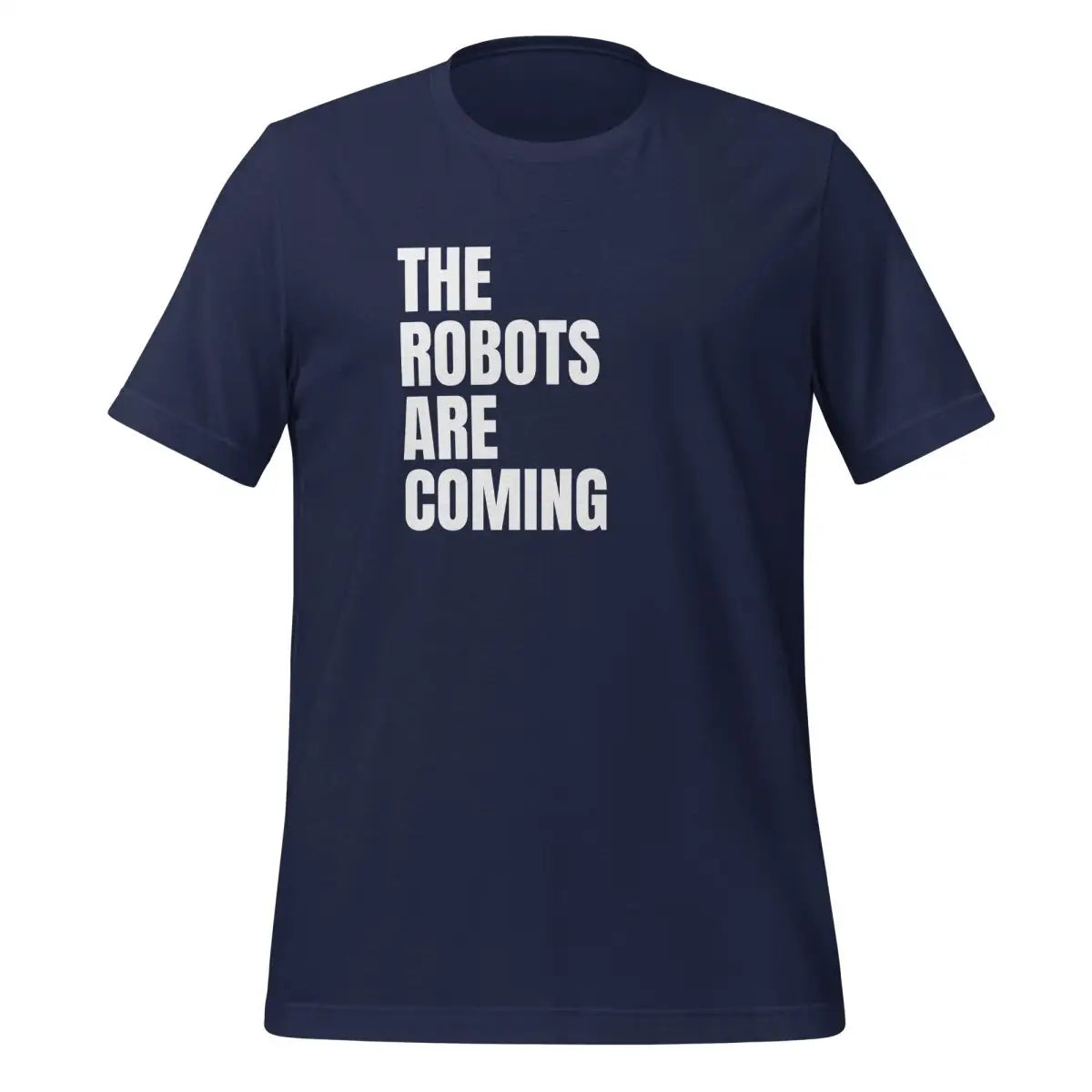 The Robots Are Coming Stacked T-Shirt (unisex) - Navy / M