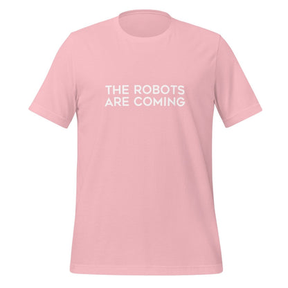 The Robots Are Coming T - Shirt 1 (unisex) - Pink - AI Store