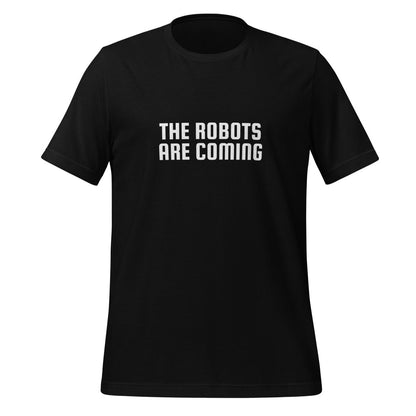 The Robots Are Coming T-Shirt 2 (unisex) - Black - AI Store