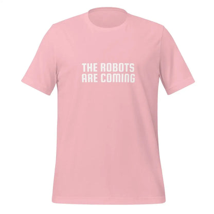 The Robots Are Coming T-Shirt 2 (unisex) - Pink / M