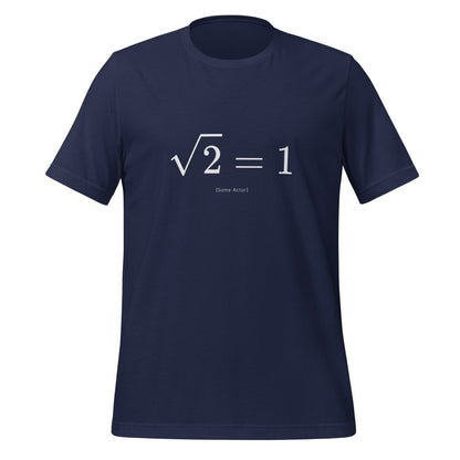 The Square Root of 2 Equals 1 T - Shirt (unisex) - Navy - AI Store