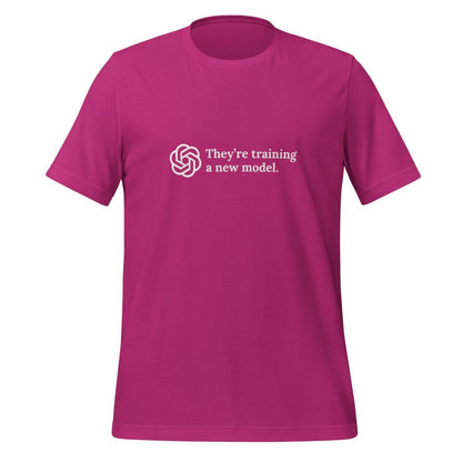 They're training a new model. T - Shirt (unisex) - Berry - AI Store